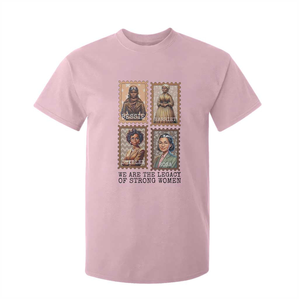 We Are The Legacy Of Strong Women T Shirt For Kid Black History Month Gift