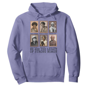 Women In History Hoodie We Are The Legacy Of Strong Women