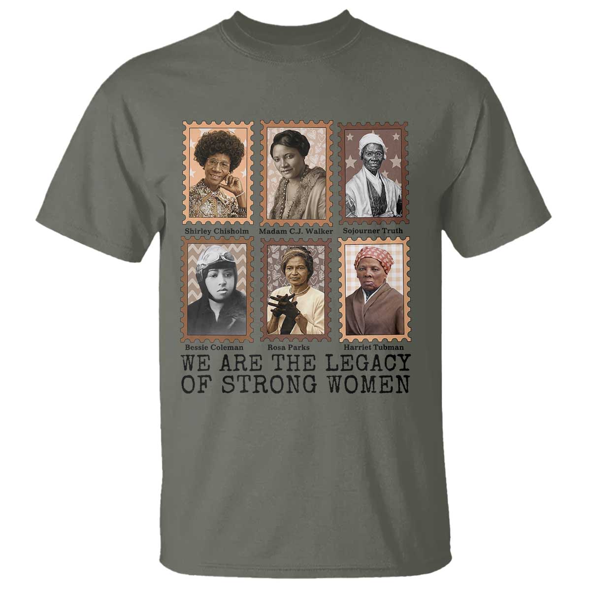 Women In History T Shirt We Are The Legacy Of Strong Women