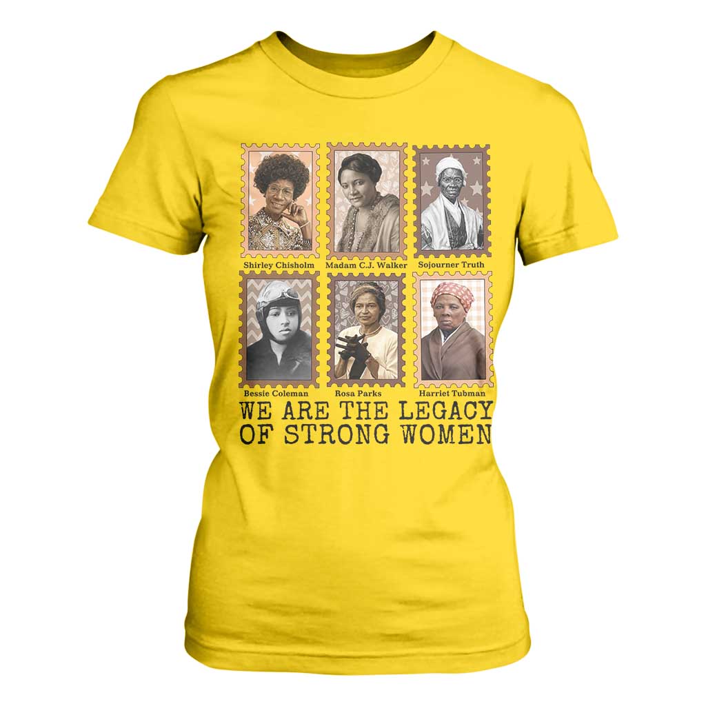 Women In History T Shirt For Women We Are The Legacy Of Strong Women