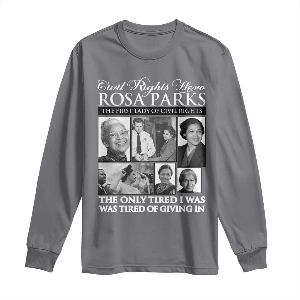 Rosa Parks Mother Of The Civil Rights Movement Long Sleeve Shirt Black History Salutes