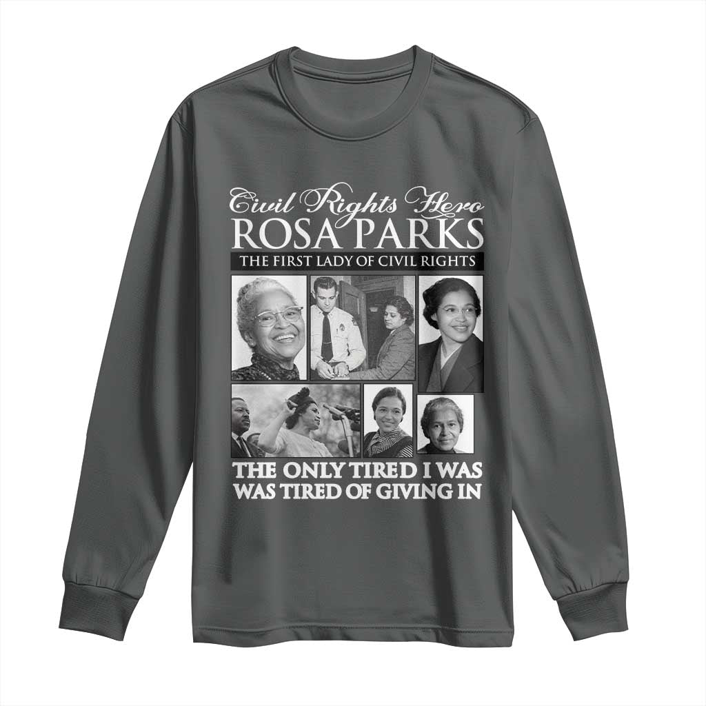 Rosa Parks Mother Of The Civil Rights Movement Long Sleeve Shirt Black History Salutes