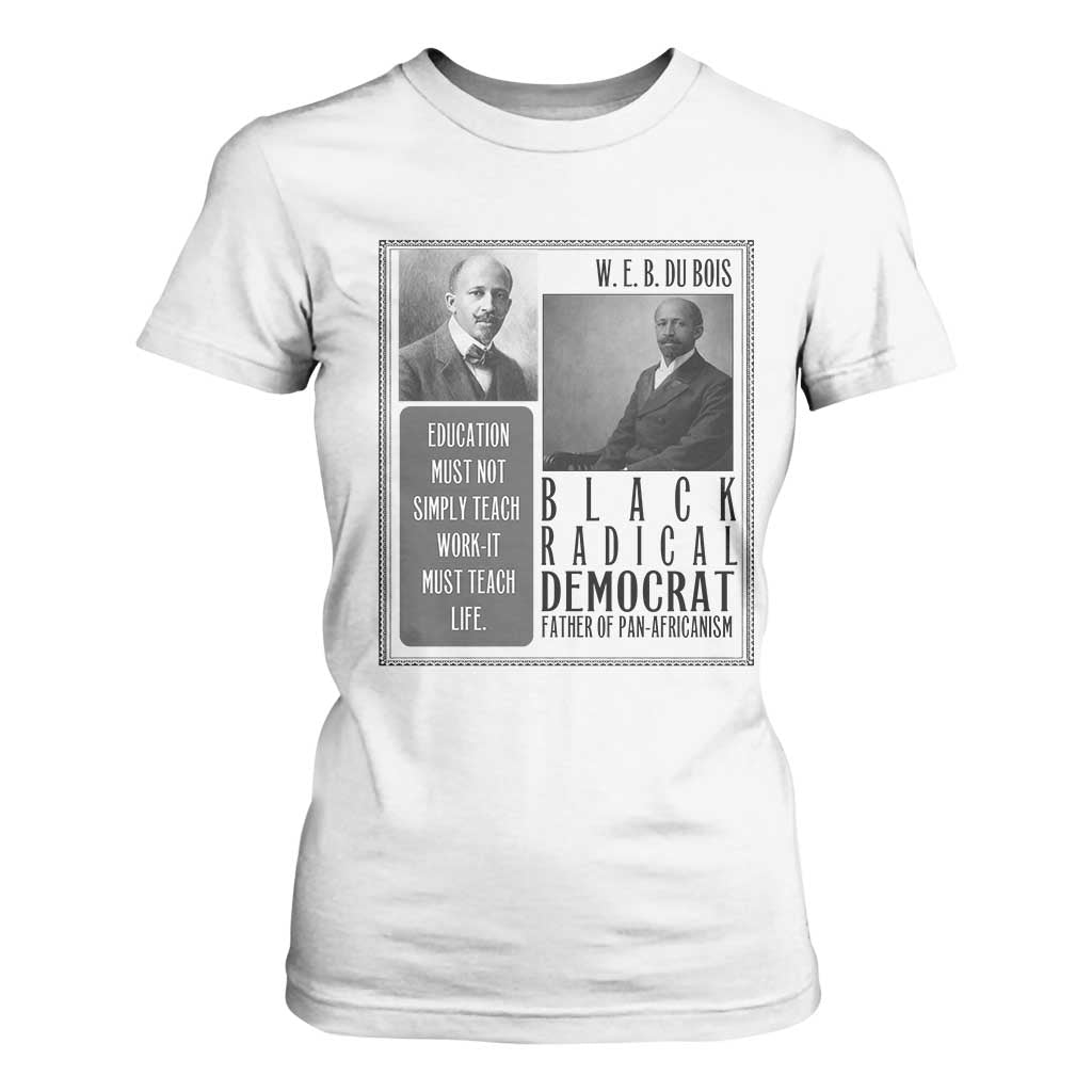 W E B Du Bois T Shirt For Women Pan Africanism Intellectual Leader