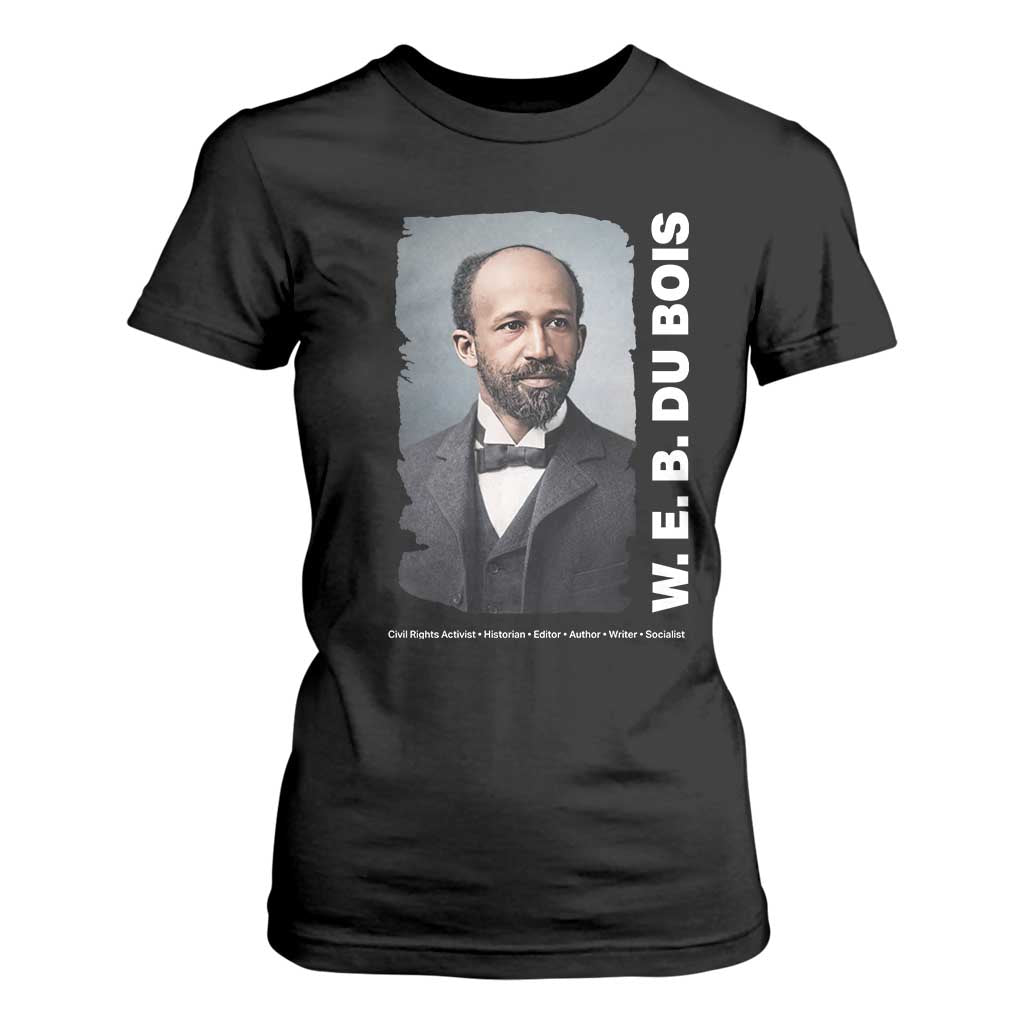 W E B Du Bois T Shirt For Women Black Thought Leader And Intellectual Legacy