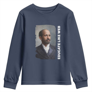 Educate Like W E B Youth Sweatshirt African American Heritage