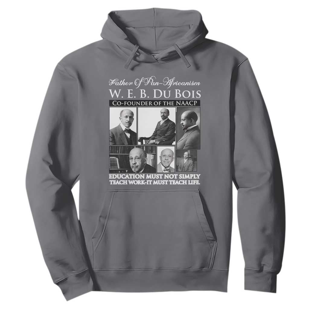 W E B Du Bois Hoodie Education Must Teach Life Quote