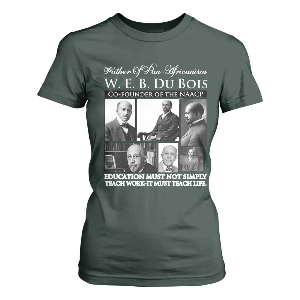 W E B Du Bois T Shirt For Women Education Must Teach Life Quote