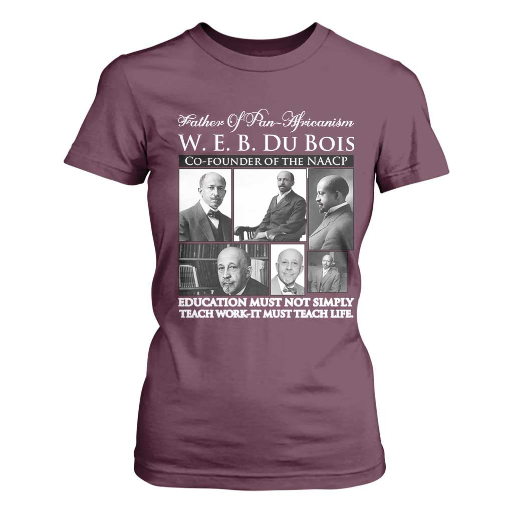 W E B Du Bois T Shirt For Women Education Must Teach Life Quote