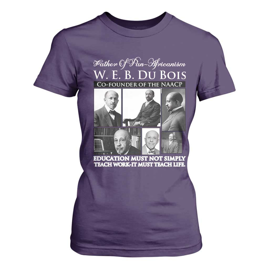 W E B Du Bois T Shirt For Women Education Must Teach Life Quote