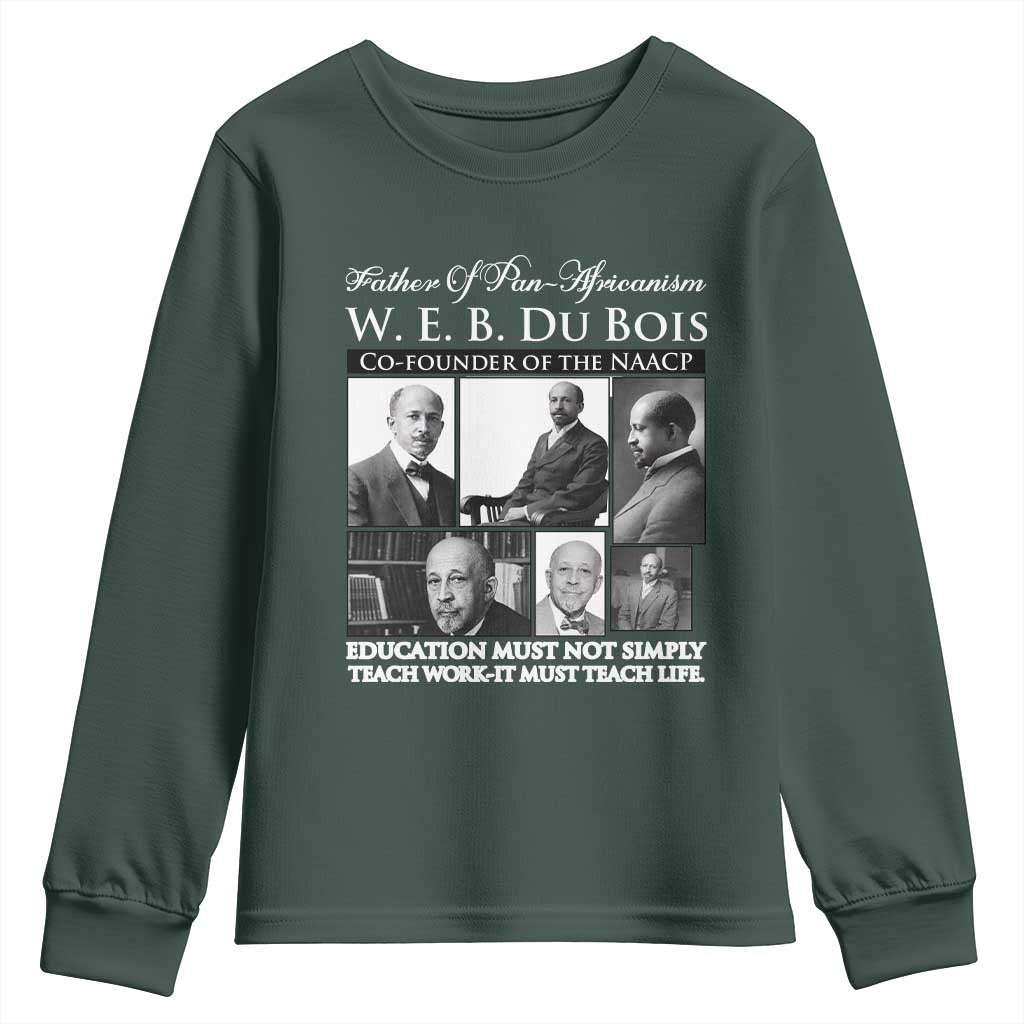 W E B Du Bois Youth Sweatshirt Education Must Teach Life Quote