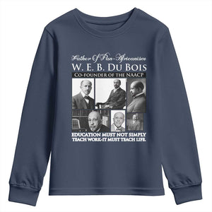 W E B Du Bois Youth Sweatshirt Education Must Teach Life Quote