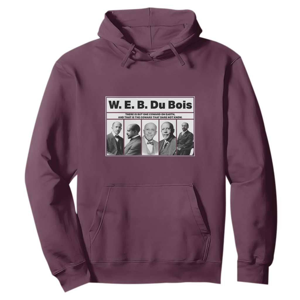 W E B Du Bois Quote Hoodie There Is But One Coward On Earth