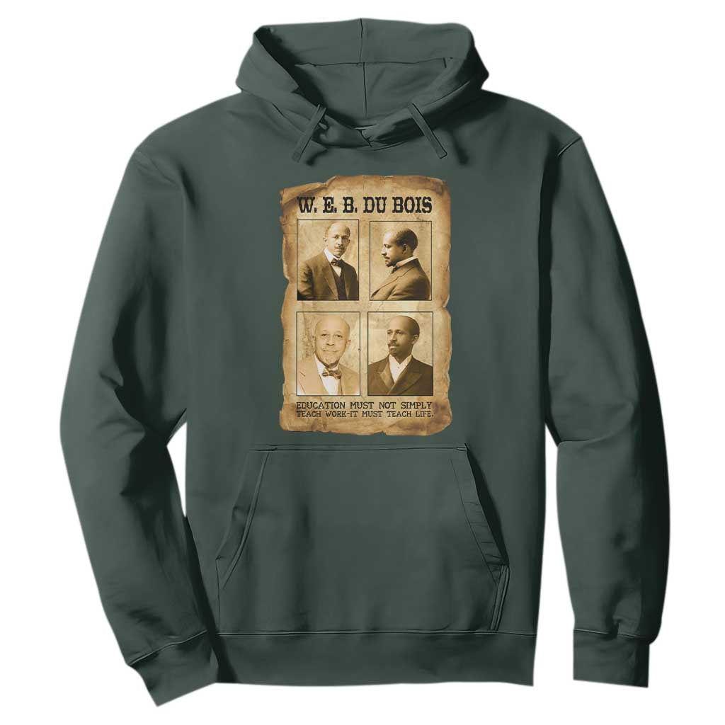 Education Must Teach Life W E B Du Bois Quote Hoodie