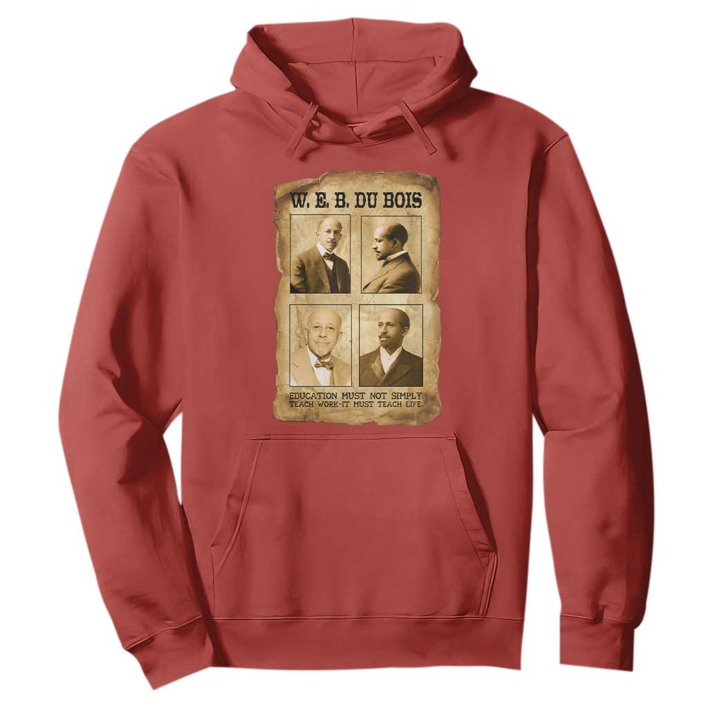 Education Must Teach Life W E B Du Bois Quote Hoodie