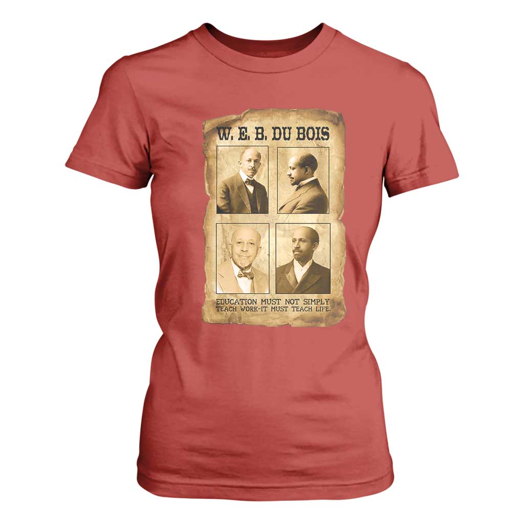 Education Must Teach Life W E B Du Bois Quote T Shirt For Women