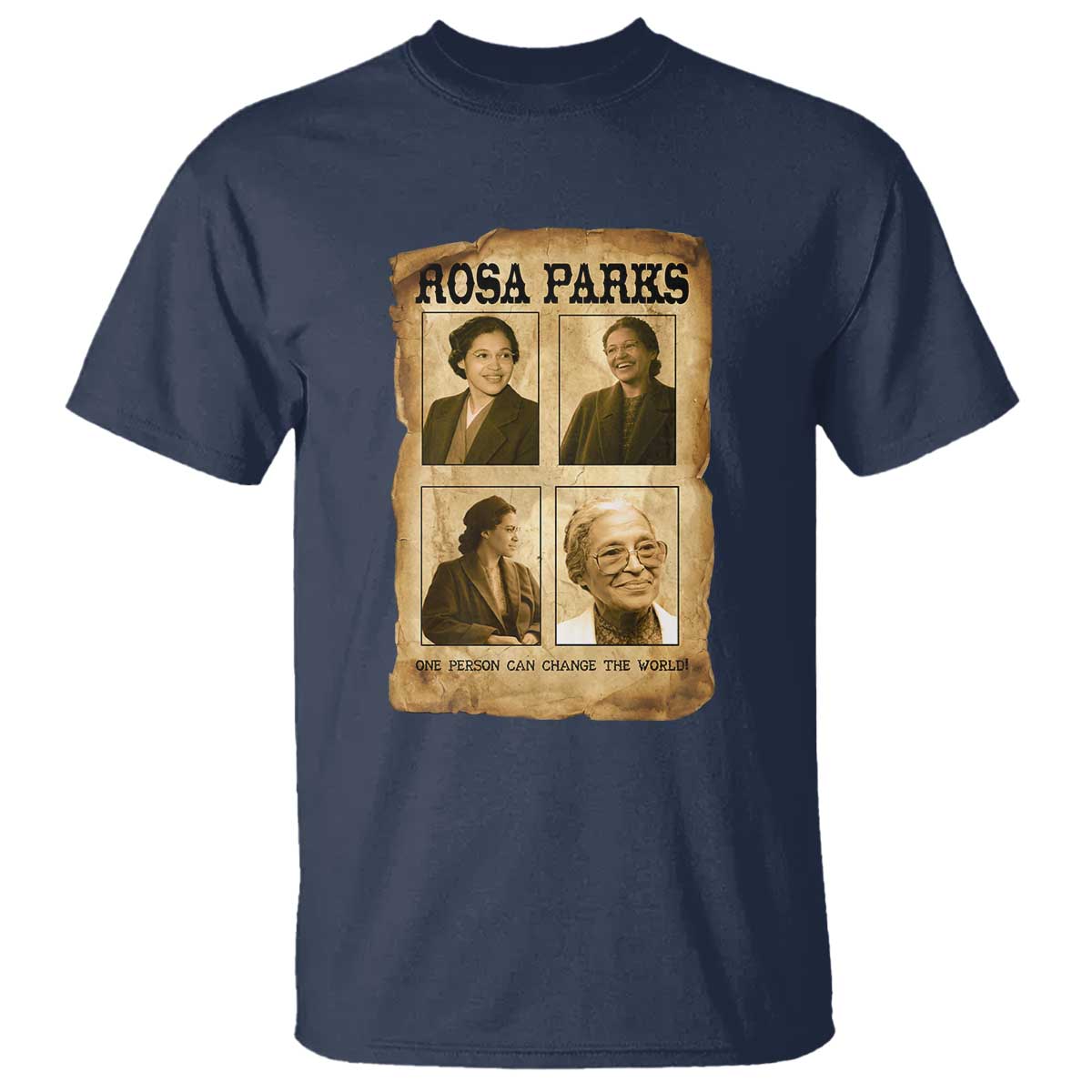 One Person Can Change The World Quote T Shirt Rosa Parks Legacy