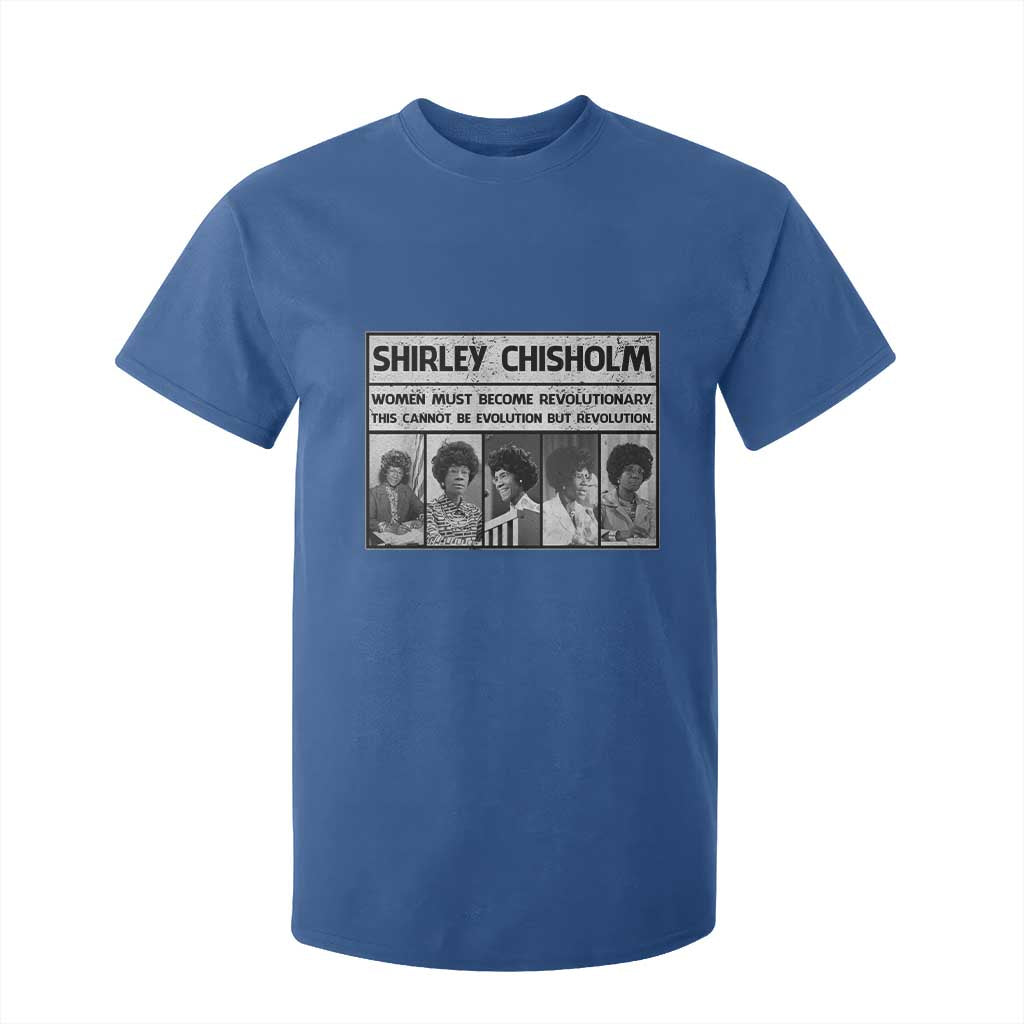 Shirley Chisholm Quote T Shirt For Kid Women Must Become Revolutionary