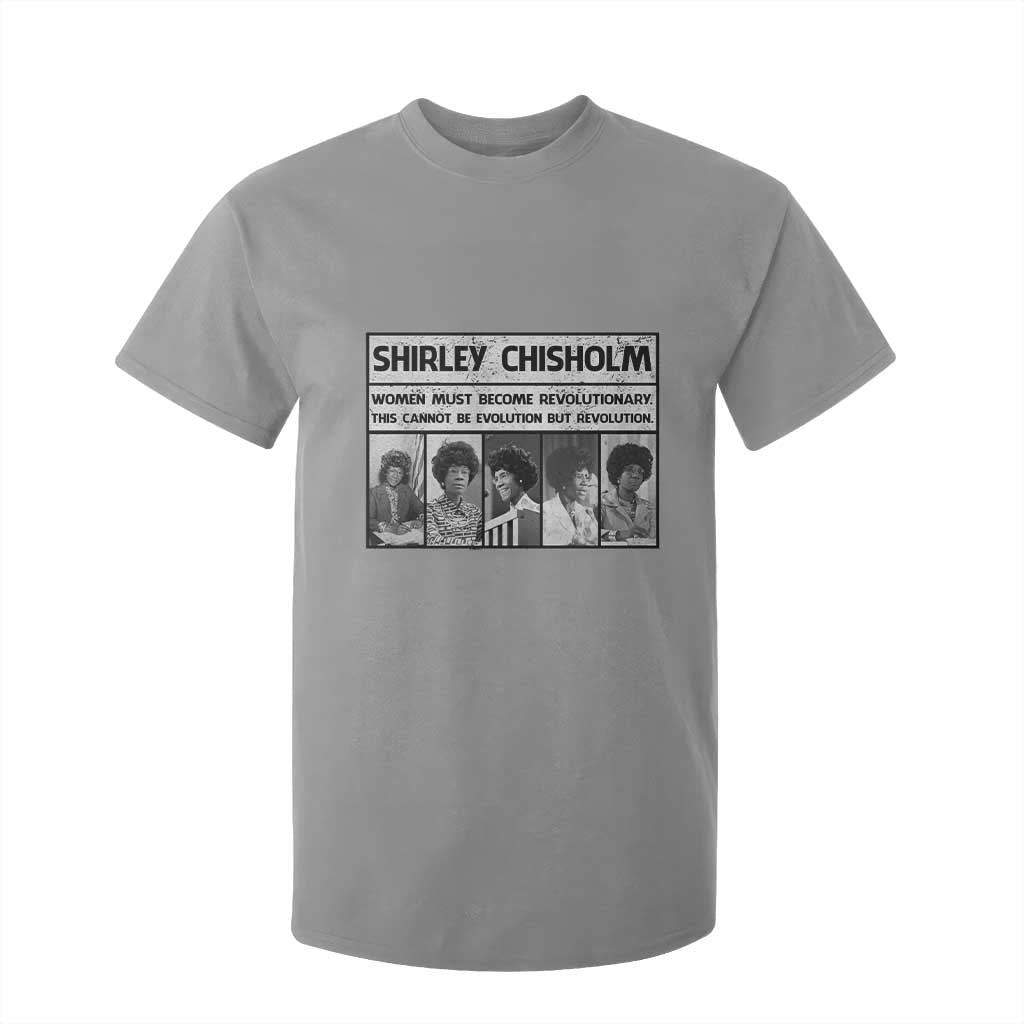 Shirley Chisholm Quote T Shirt For Kid Women Must Become Revolutionary
