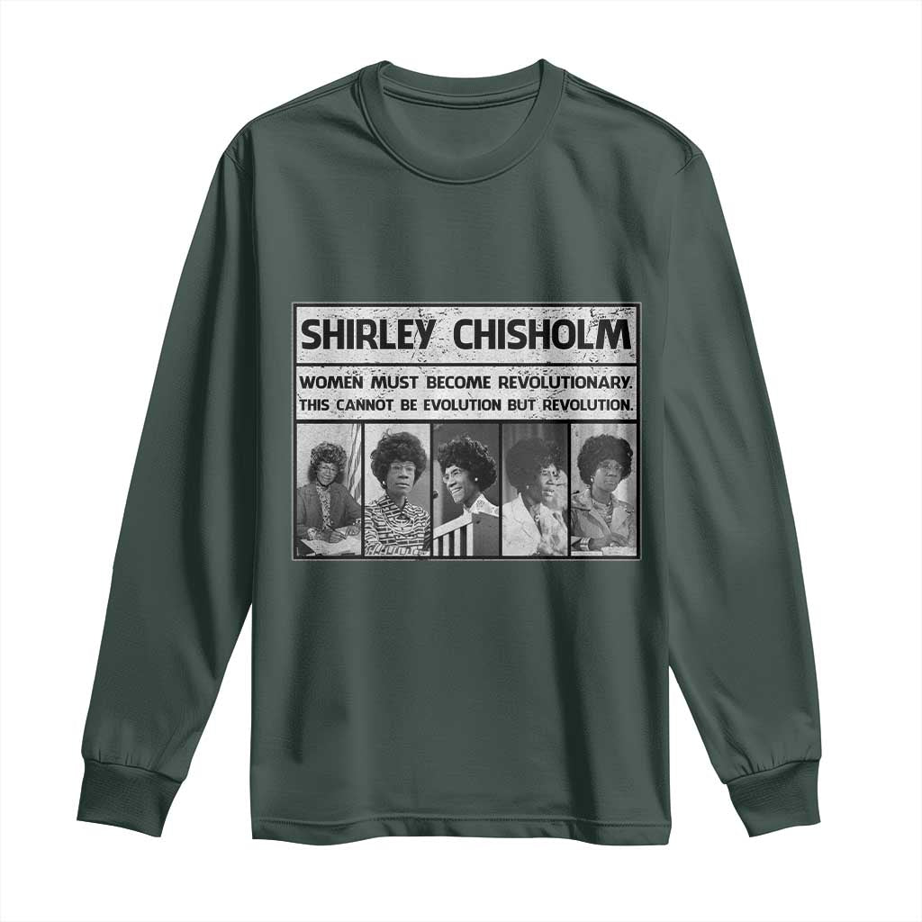Shirley Chisholm Quote Long Sleeve Shirt Women Must Become Revolutionary