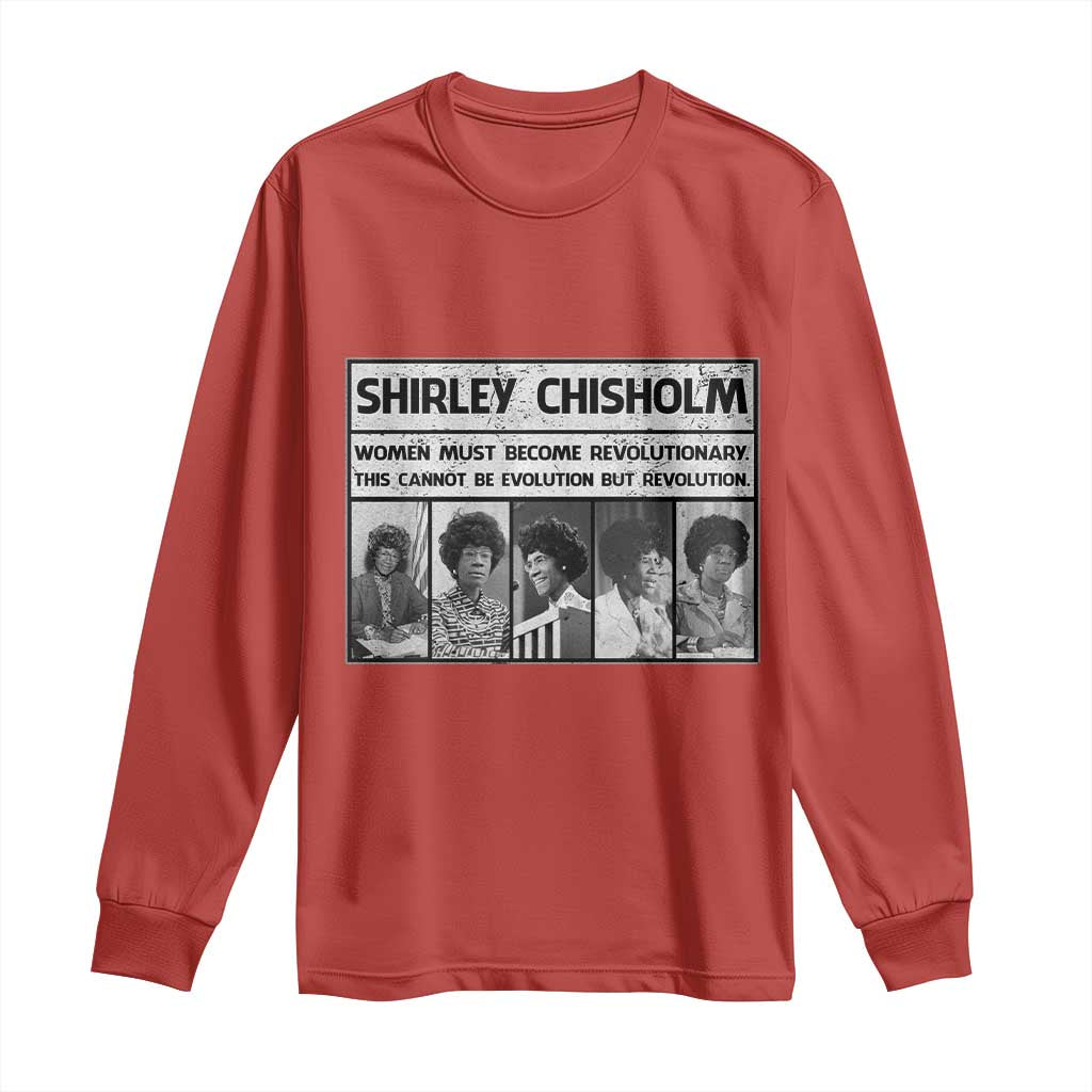 Shirley Chisholm Quote Long Sleeve Shirt Women Must Become Revolutionary