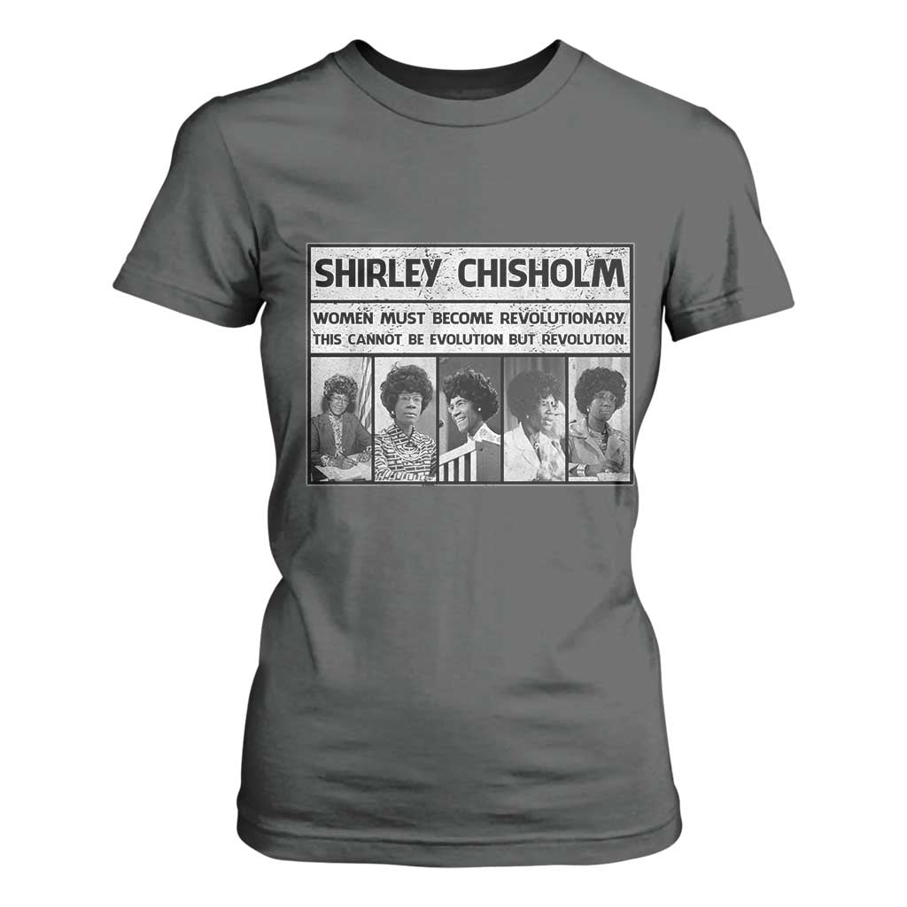 Shirley Chisholm Quote T Shirt For Women Women Must Become Revolutionary