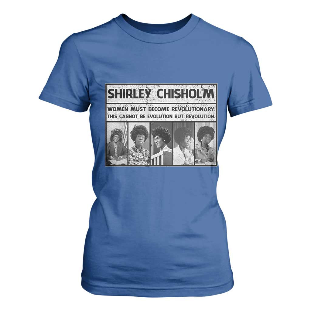 Shirley Chisholm Quote T Shirt For Women Women Must Become Revolutionary
