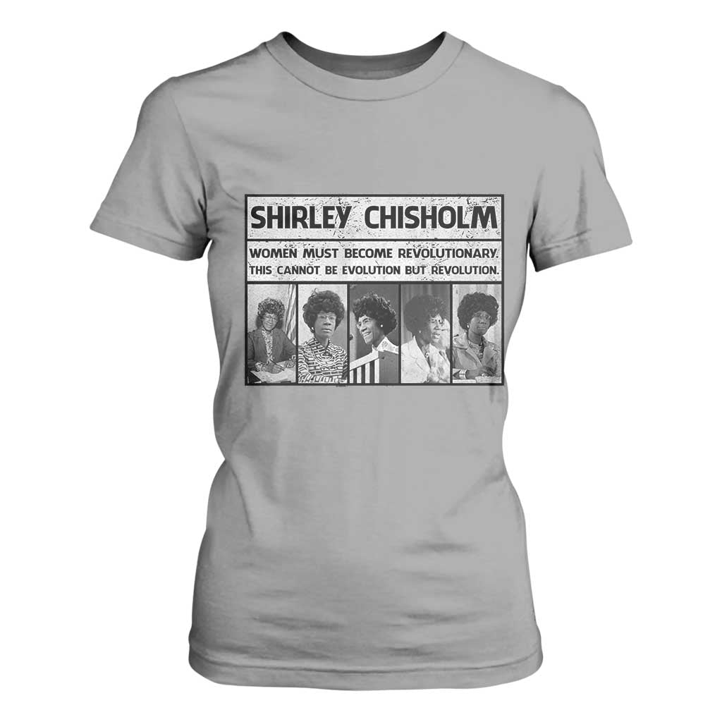 Shirley Chisholm Quote T Shirt For Women Women Must Become Revolutionary