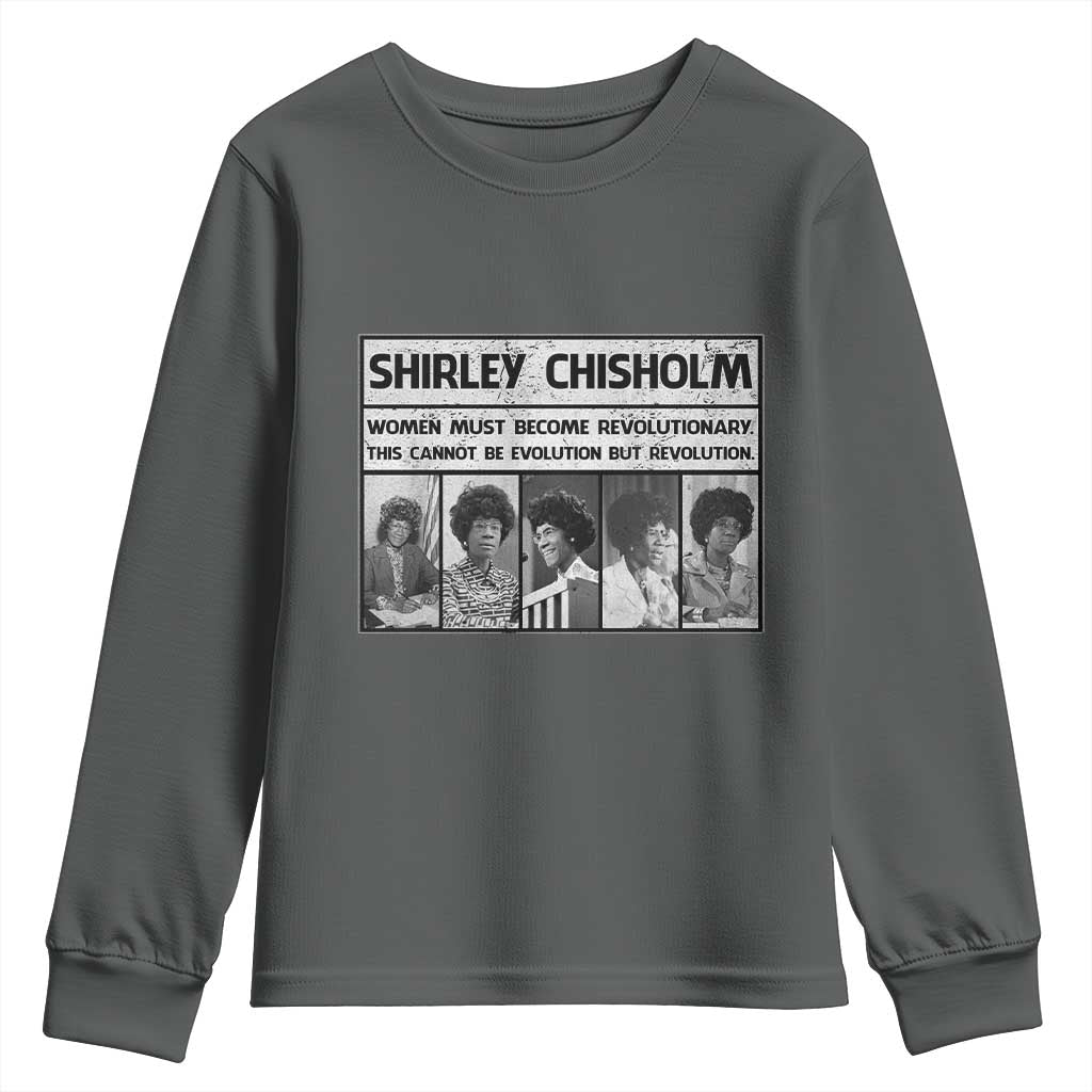 Shirley Chisholm Quote Youth Sweatshirt Women Must Become Revolutionary
