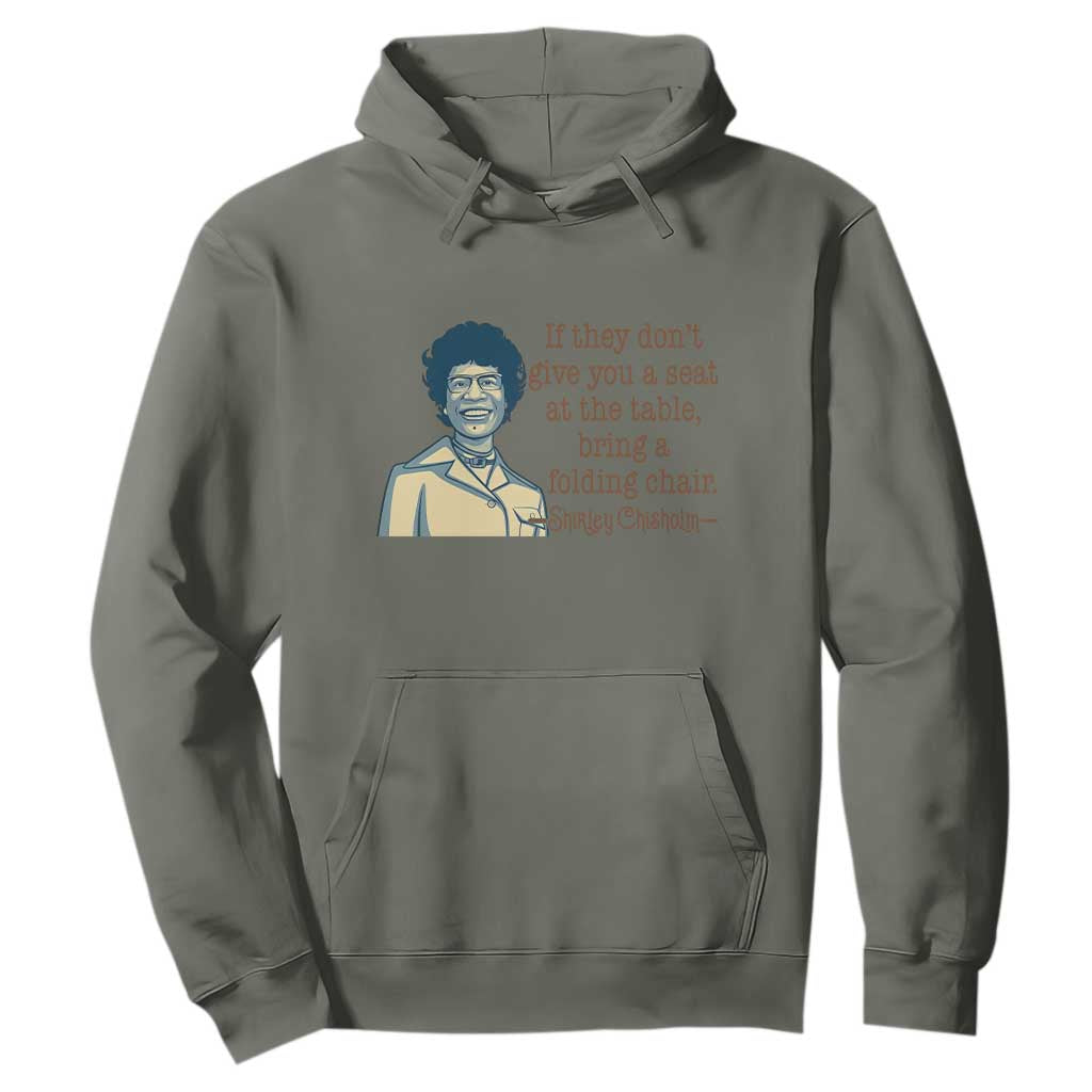 Shirley Chisholm Seat At The Table Quote Hoodie Female Empowerment History Gift