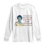 Shirley Chisholm Seat At The Table Quote Long Sleeve Shirt Female Empowerment History Gift