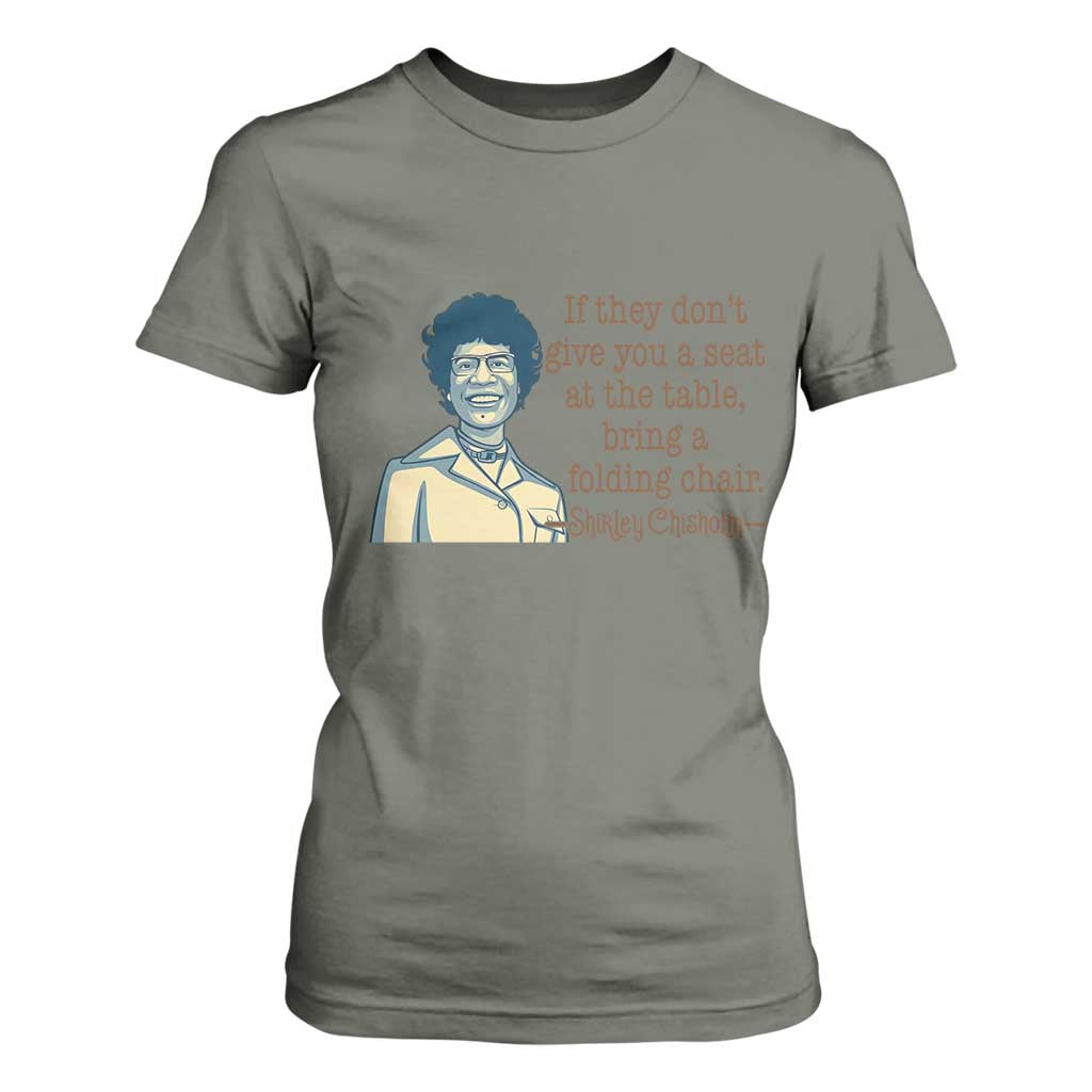Shirley Chisholm Seat At The Table Quote T Shirt For Women Female Empowerment History Gift