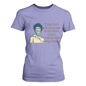 Shirley Chisholm Seat At The Table Quote T Shirt For Women Female Empowerment History Gift