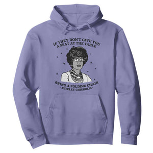Shirley Chisholm Seat At The Table Quote Hoodie Black History Month Gift