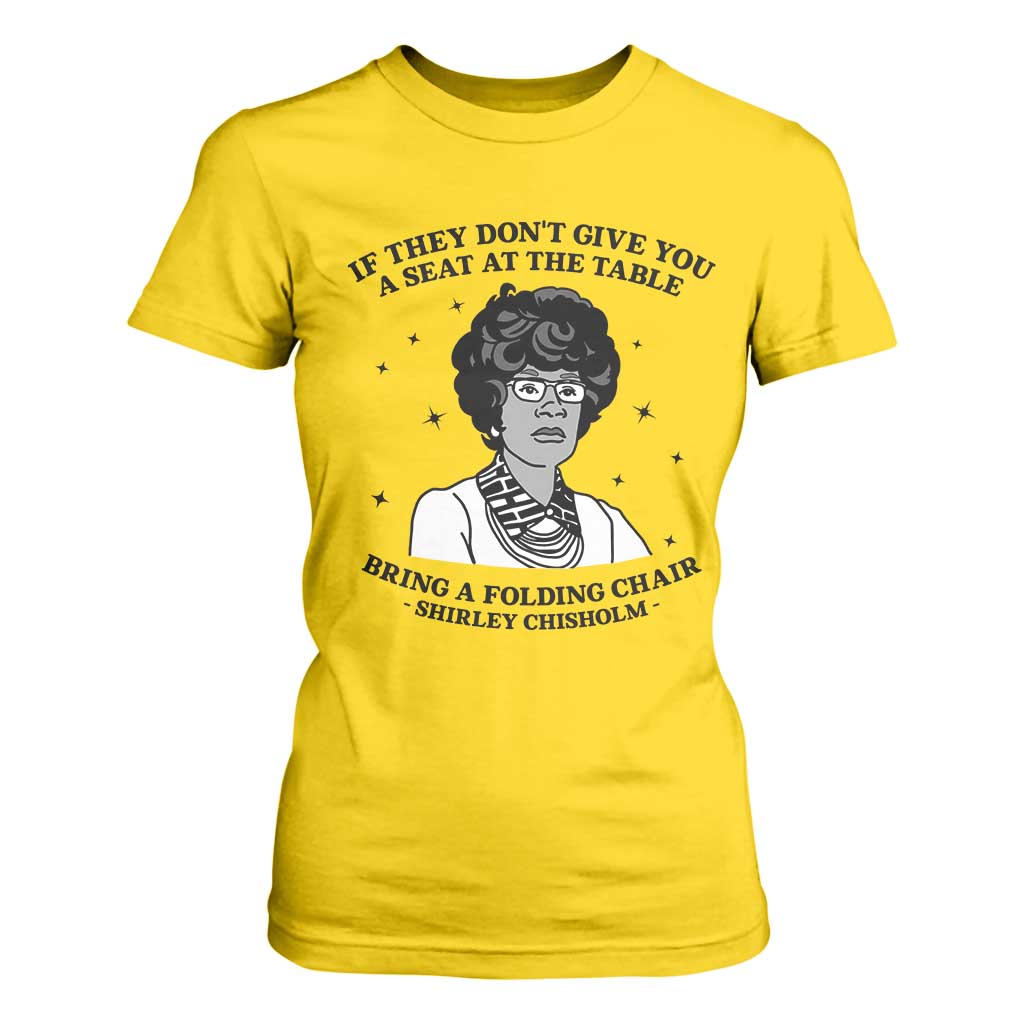 Shirley Chisholm Seat At The Table Quote T Shirt For Women Black History Month Gift
