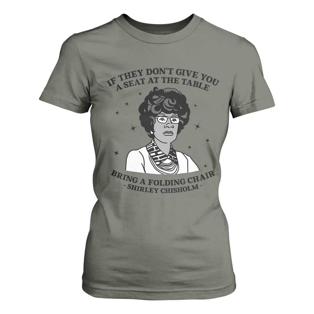 Shirley Chisholm Seat At The Table Quote T Shirt For Women Black History Month Gift