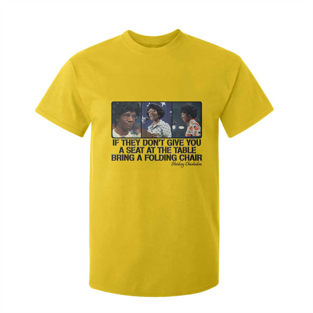 Shirley Chisholm Seat At The Table Quote T Shirt For Kid Strong Black Women Pride