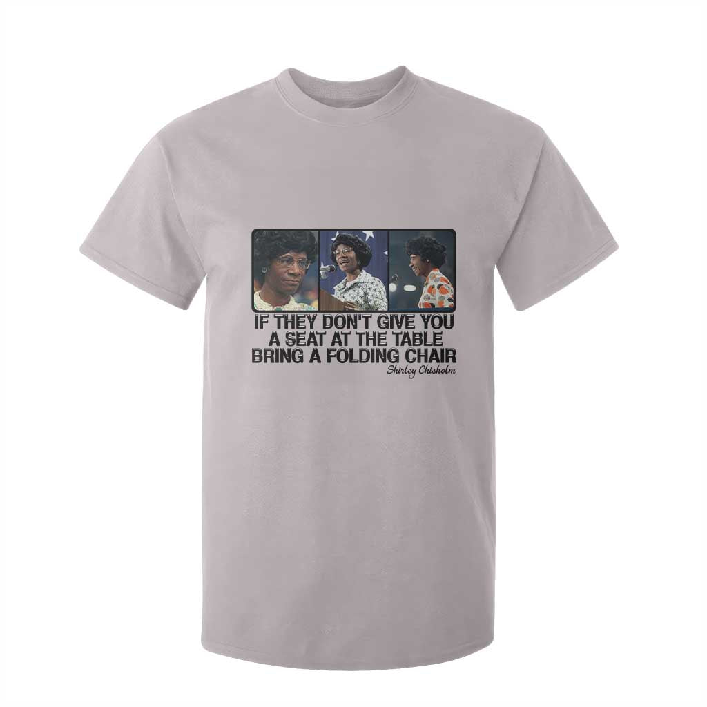 Shirley Chisholm Seat At The Table Quote T Shirt For Kid Strong Black Women Pride