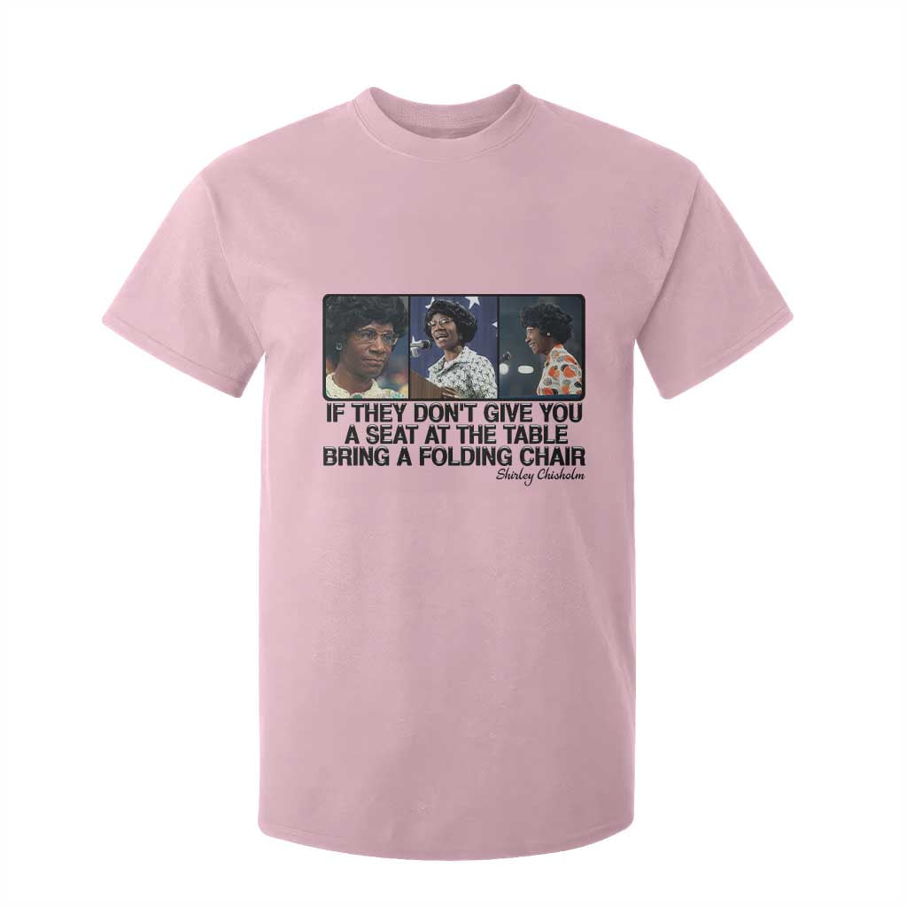 Shirley Chisholm Seat At The Table Quote T Shirt For Kid Strong Black Women Pride