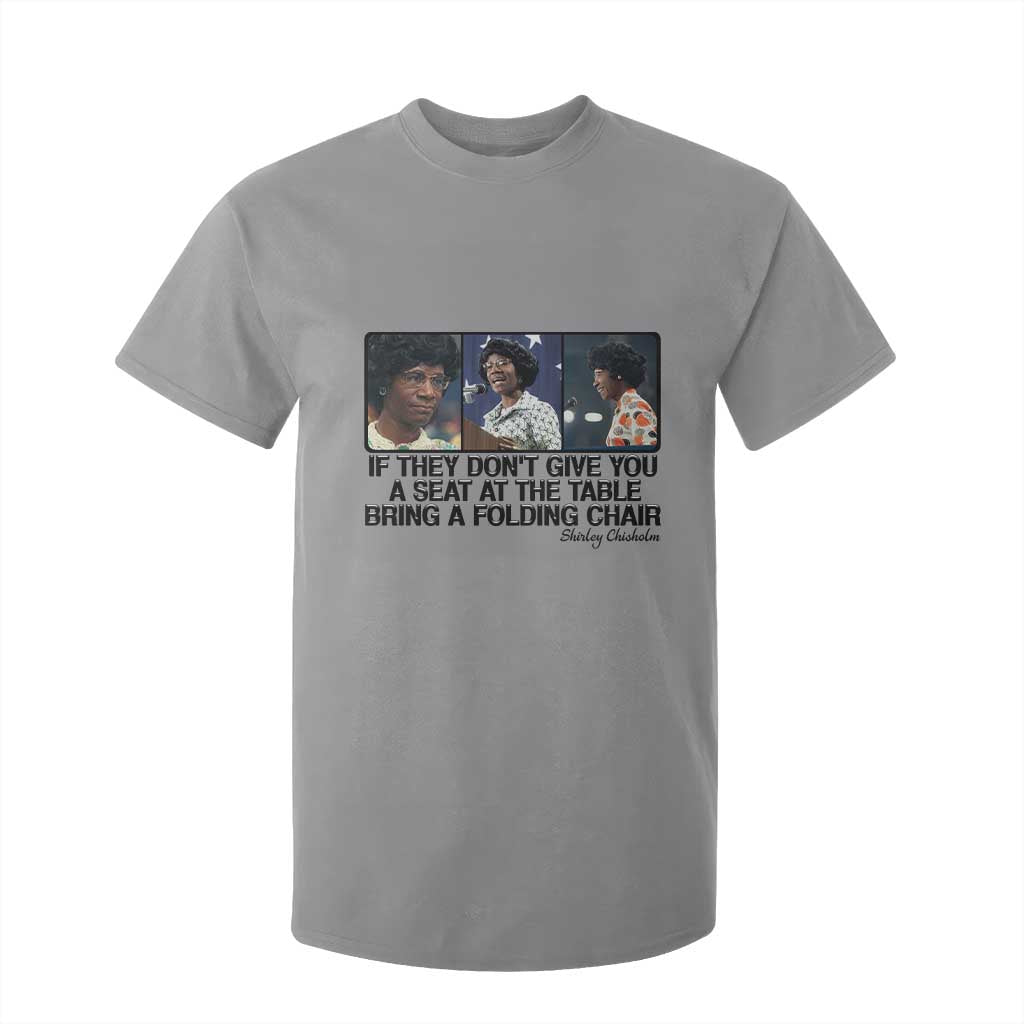 Shirley Chisholm Seat At The Table Quote T Shirt For Kid Strong Black Women Pride