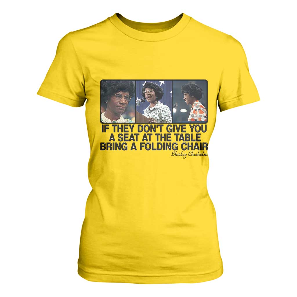 Shirley Chisholm Seat At The Table Quote T Shirt For Women Strong Black Women Pride
