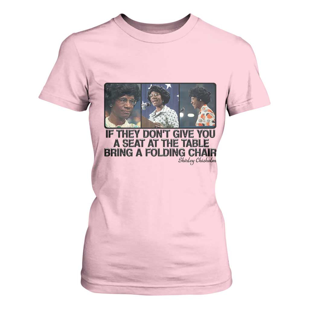 Shirley Chisholm Seat At The Table Quote T Shirt For Women Strong Black Women Pride