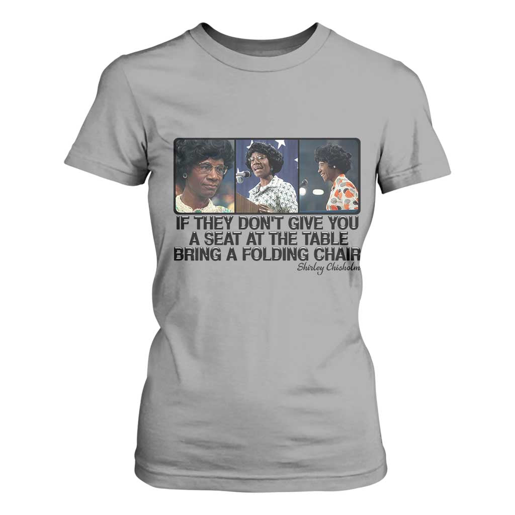 Shirley Chisholm Seat At The Table Quote T Shirt For Women Strong Black Women Pride