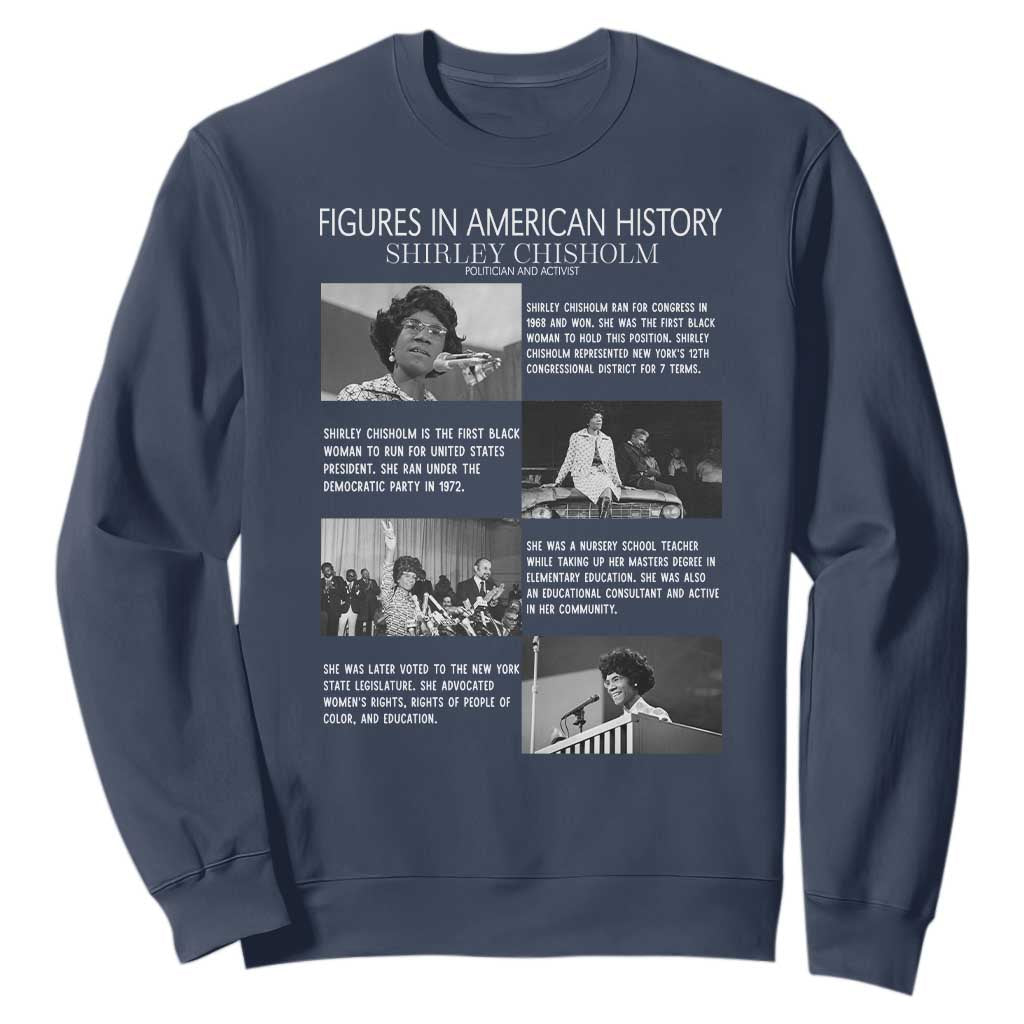 Shirley Chisholm Sweatshirt Black Woman Leadership Icon