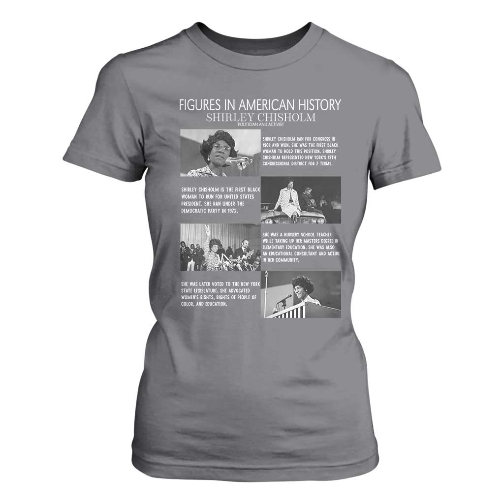 Shirley Chisholm T Shirt For Women Black Woman Leadership Icon