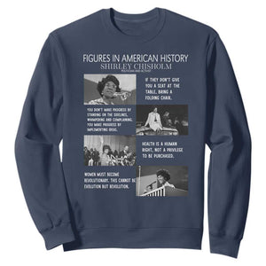 Shirley Chisholm Legacy Sweatshirt Civil Rights Woman Leader
