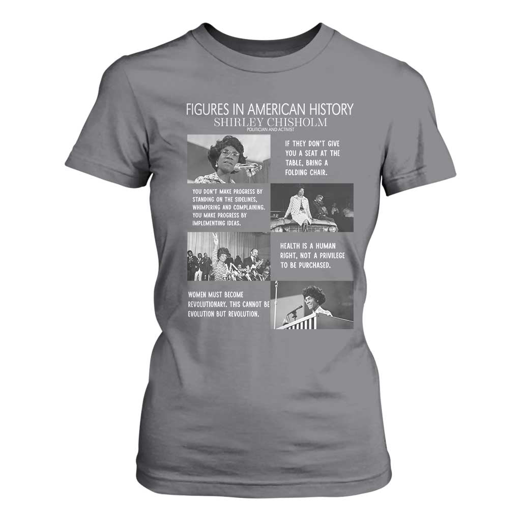 Shirley Chisholm Legacy T Shirt For Women Civil Rights Woman Leader