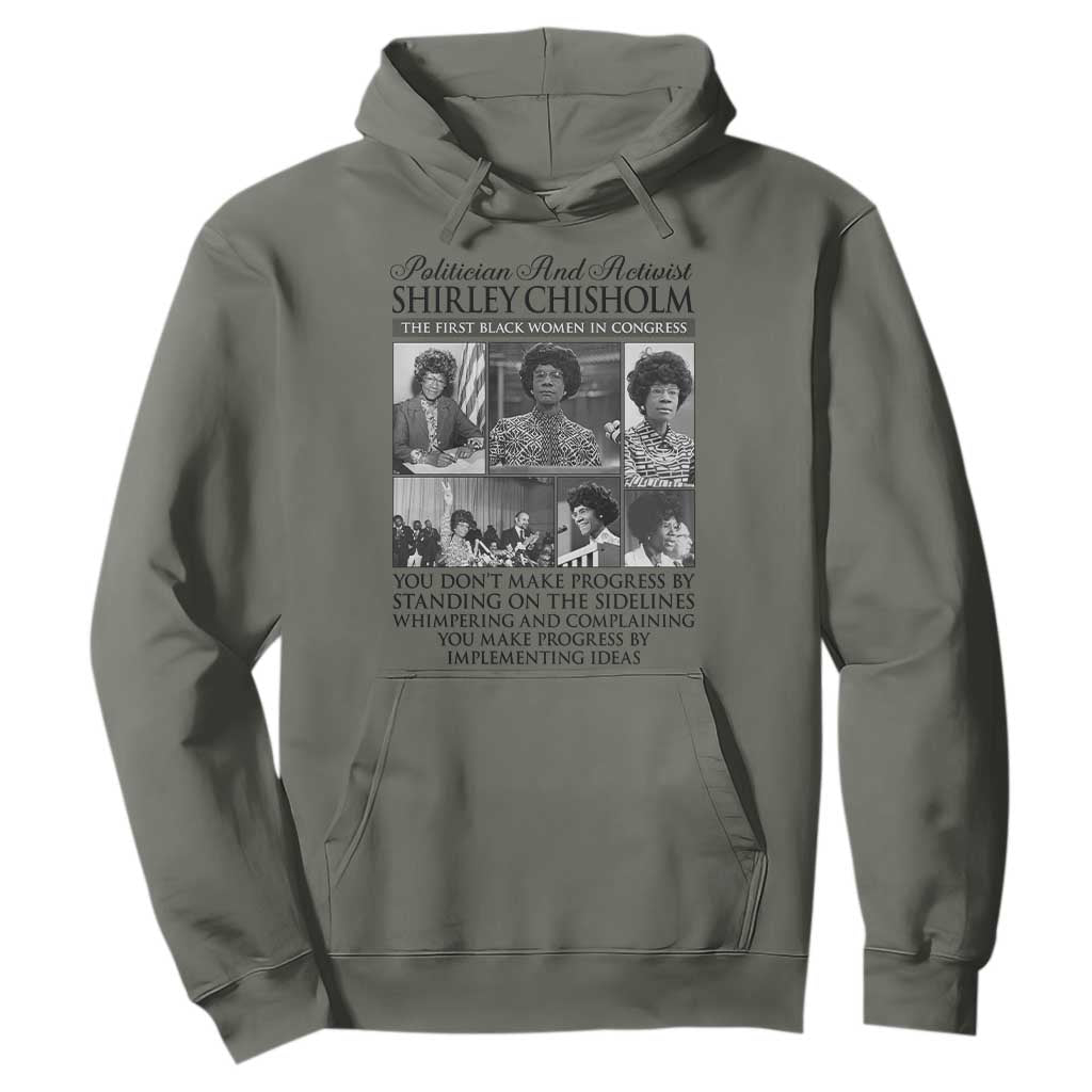 Shirley Chisholm Hoodie You Make Progress By Implementing Ideas Quote
