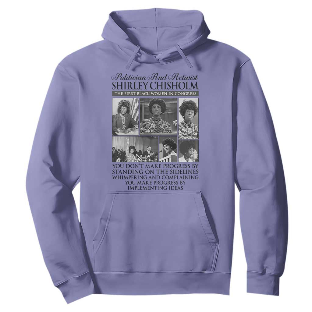 Shirley Chisholm Hoodie You Make Progress By Implementing Ideas Quote