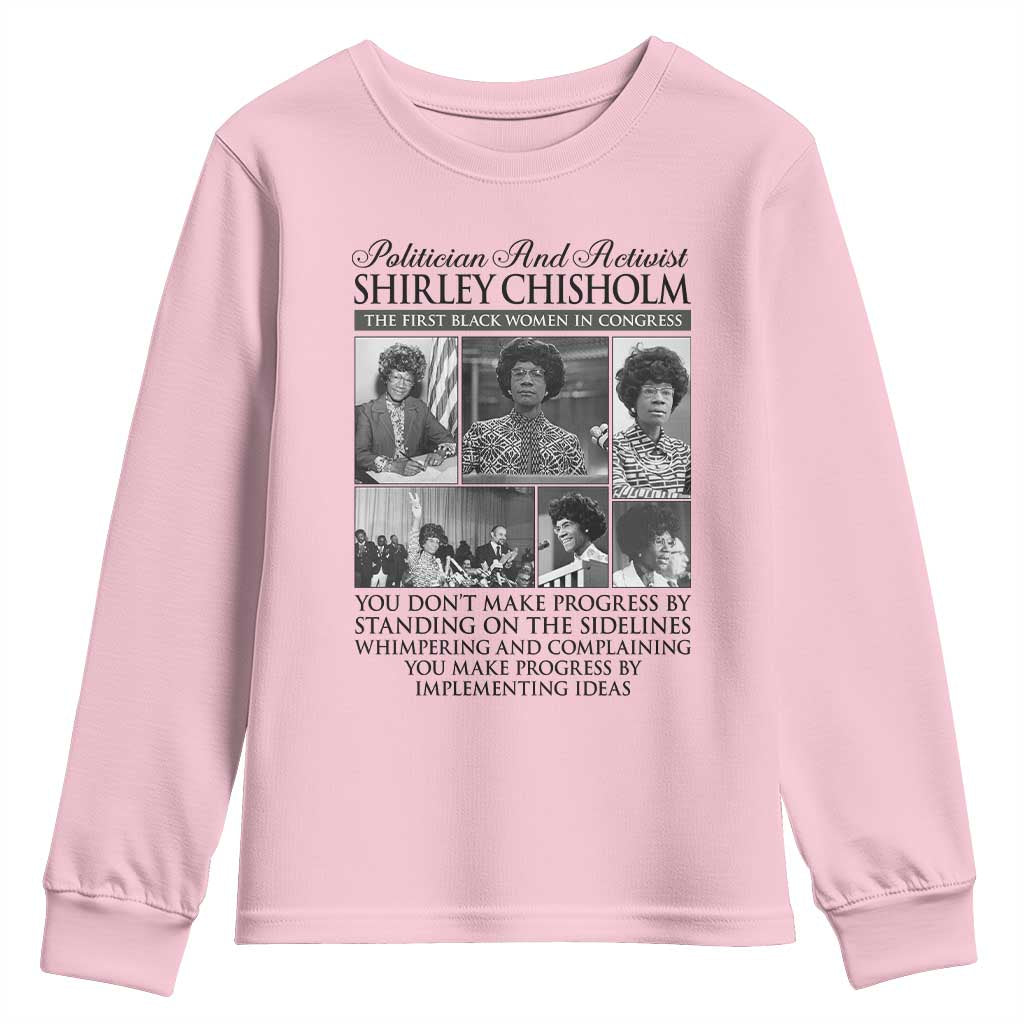 Shirley Chisholm Youth Sweatshirt You Make Progress By Implementing Ideas Quote