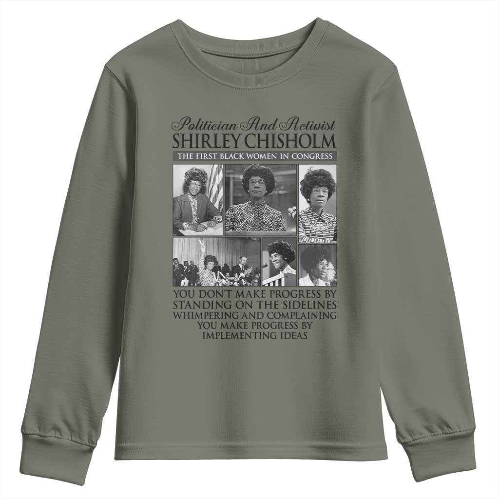 Shirley Chisholm Youth Sweatshirt You Make Progress By Implementing Ideas Quote